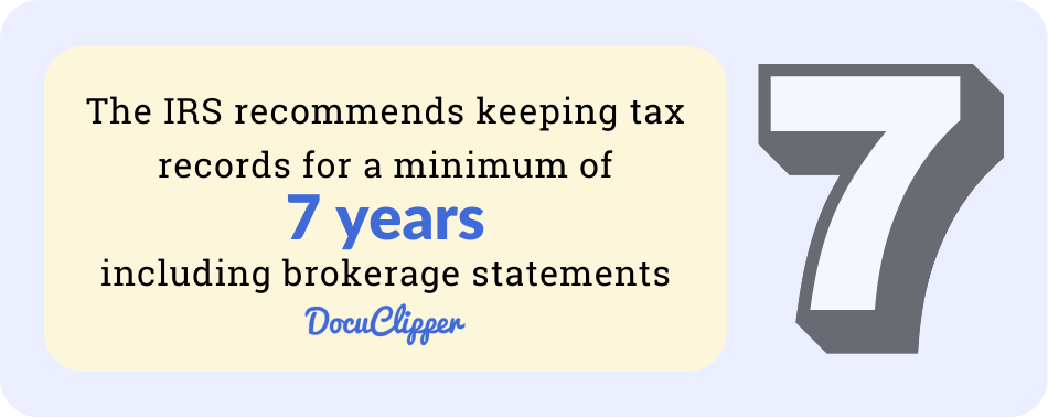 7 years is the minimum requirement of how long to keep brokerage statements